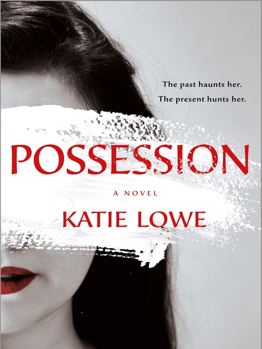Title details for Possession by Katie Lowe - Wait list